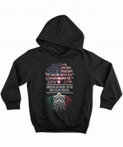 American Made With Mexican Roots Hoodie Sweatshirt