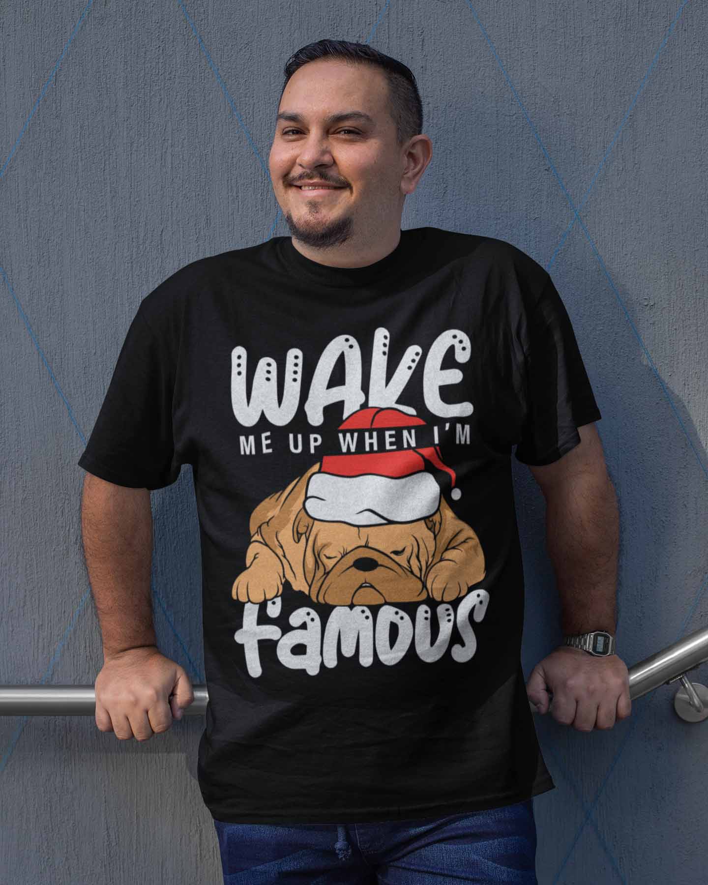 Wake Me Up When I'm Famous Dog Lover T Shirt - Image 4