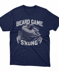 Beard Game Strong T-Shirt