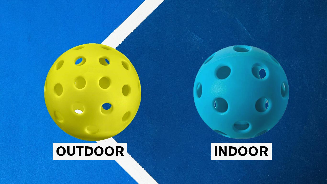 Indoor vs Outdoor Pickleballs