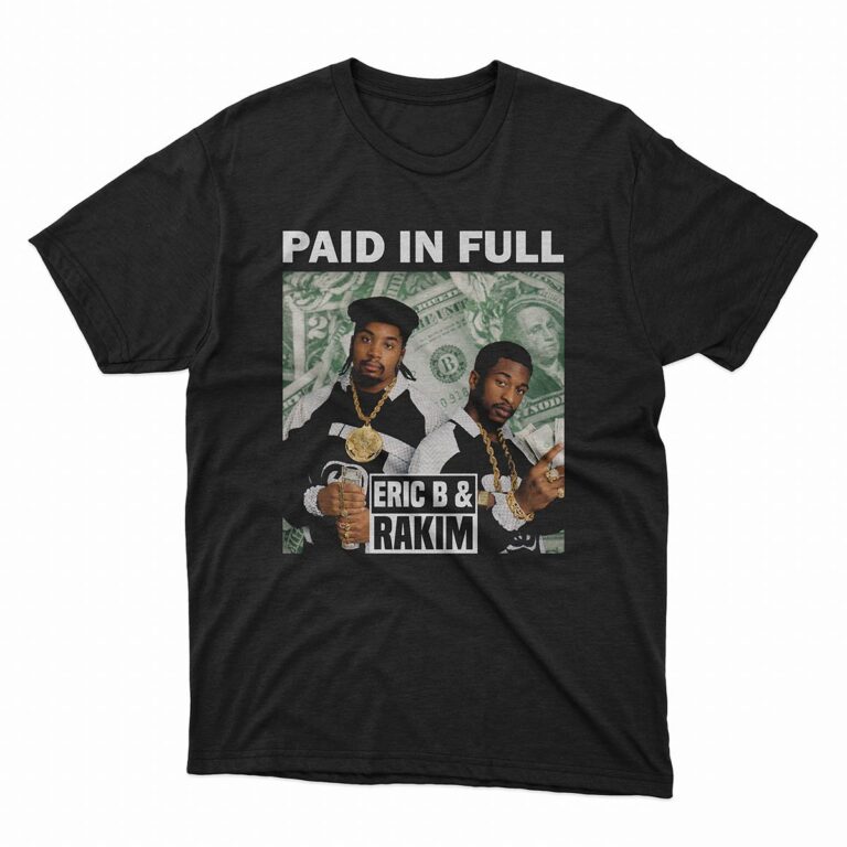 Eric B and Rakim Paid in Full T-Shirt