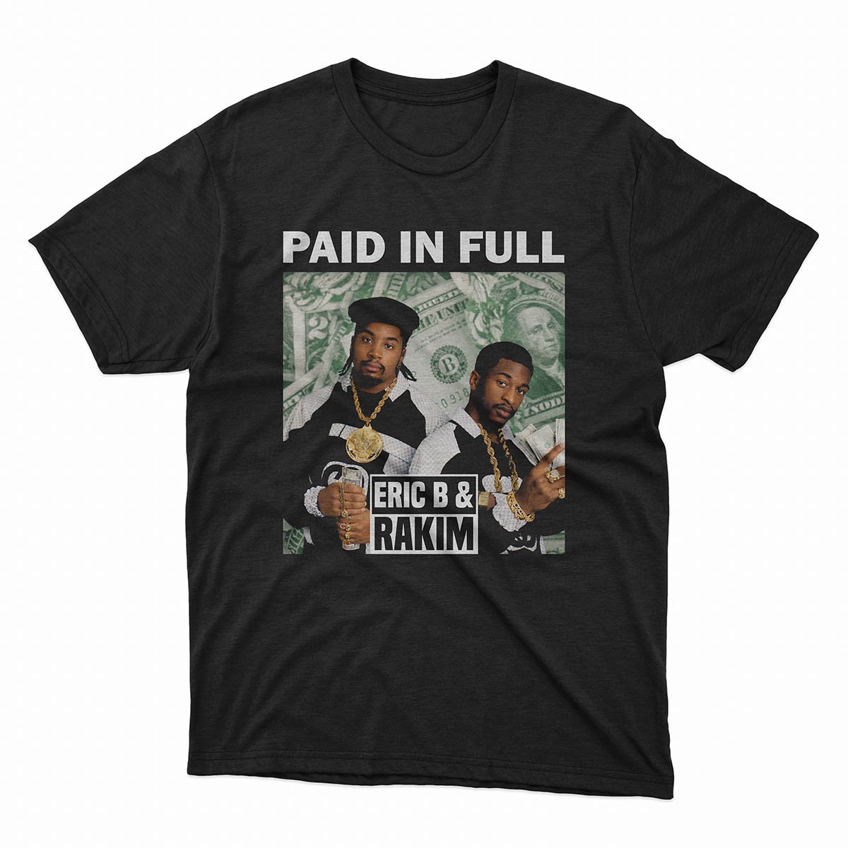 Eric B. & Rakim — Paid in Full T-Shirt