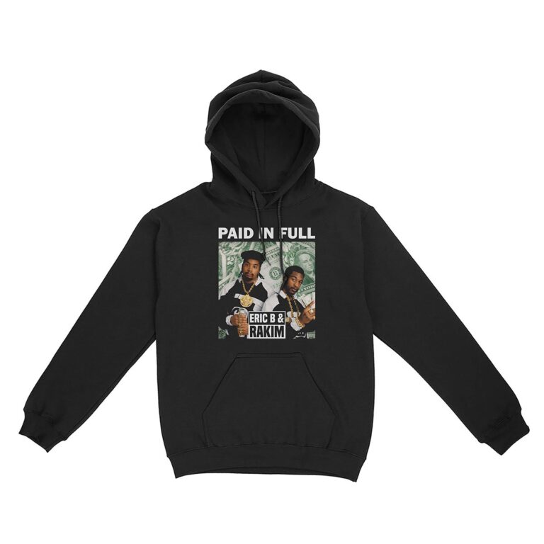 Eric B and Rakim Paid in Full Hoodie