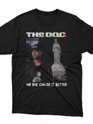 The DOC No One Can Do It Better T-Shirt
