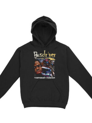 Busdriver Temporary Forever Hoodie