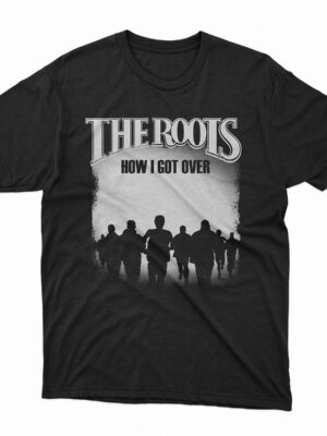 The Roots - How I Got Over T-Shirt
